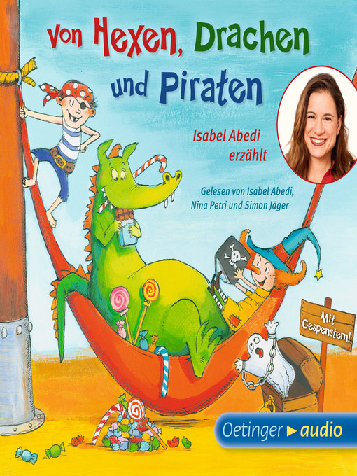 Title details for Von Hexen, Drachen und Piraten. Isabel Abedi erzählt by Isabel Abedi - Available